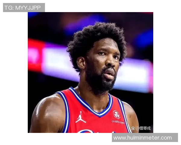 乔尔恩比德在NBA的崛起与影响力分析：从新秀到超级巨星的成长之路